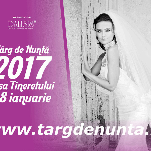 Afiș eveniment - Timișoara: Târg de Nuntă Dalisis – 6, 7 si 8 ianuarie 2017