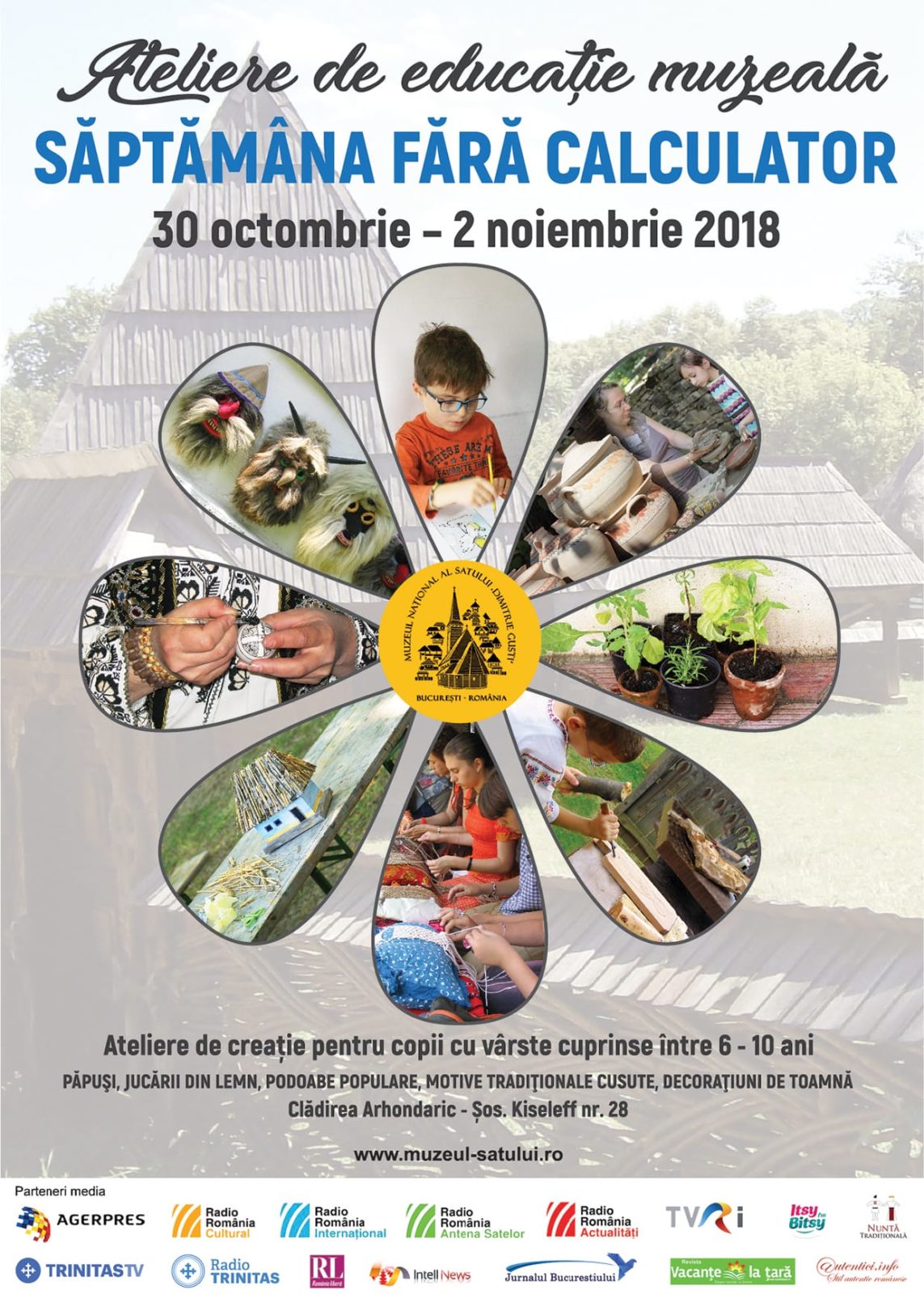 Afiș eveniment - Săptămâna fără calculator – Muzeului Național al Satului „Dimitrie Gusti”
