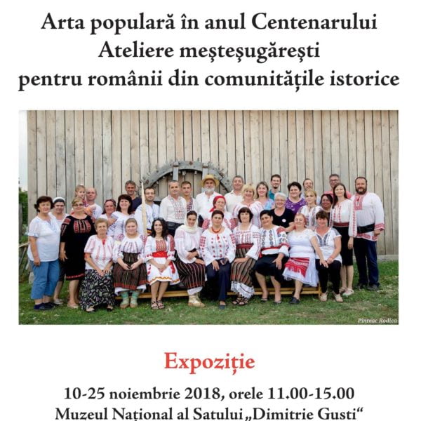 Afiș eveniment - Arta populară în anul Centenarului – Muzeului Național al Satului „Dimitrie Gusti”