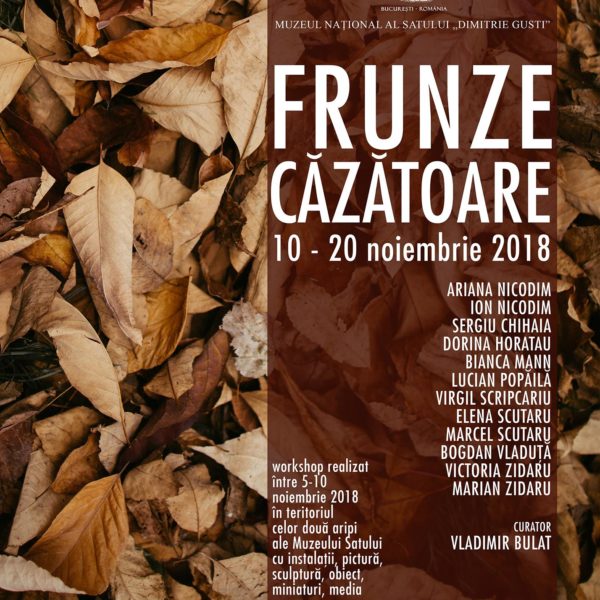 Afiș eveniment - Expoziția „Frunze căzătoare” – Muzeului Național al Satului „Dimitrie Gusti”
